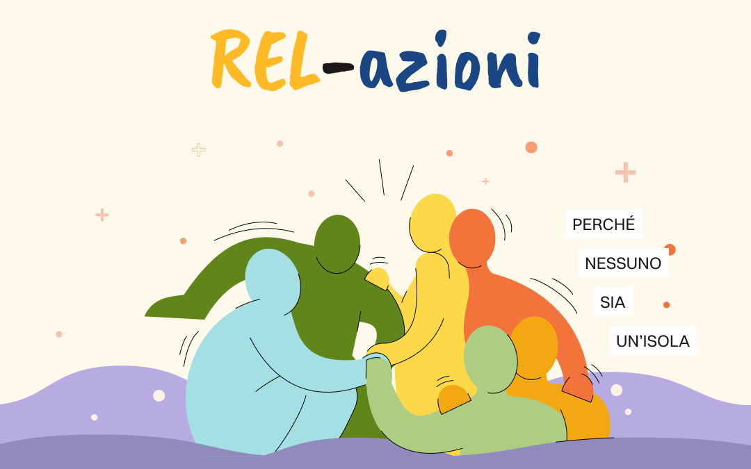 REL-azioni: perché nessuno sia un’isola